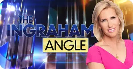 The Ingraham Angle