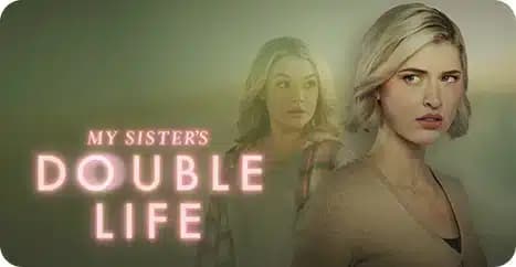My Sister's Double Life